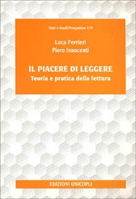 Il piacere di leggere. Teoria e pratica della lettura - Librerie.coop Il piacere di leggere. Teoria e pratica della lettura - Librerie.coop