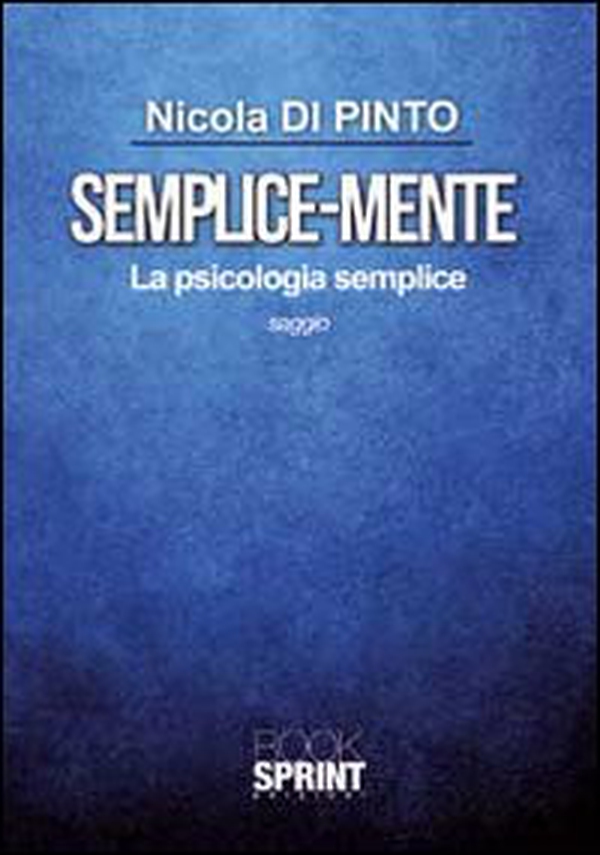 Semplice-mente. La psicologia semplice - Librerie.coop Semplice-mente. La psicologia semplice - Librerie.coop