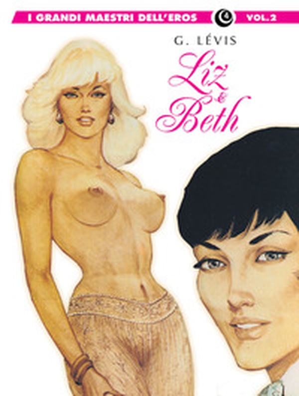 Liz & Beth - Vol. 2 - Librerie.coop Liz & Beth - Vol. 2 - Librerie.coop