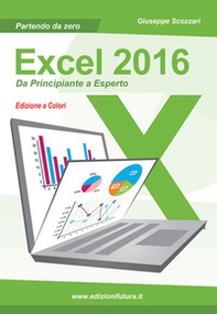 Excel 2016. Da principiante a esperto - Librerie.coop