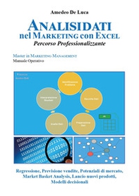 Analisi dati nel marketing con Excel. Percorso professionalizzante - Librerie.coop