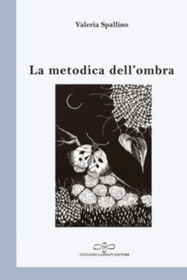 La metodica dell'ombra - Librerie.coop La metodica dell'ombra - Librerie.coop