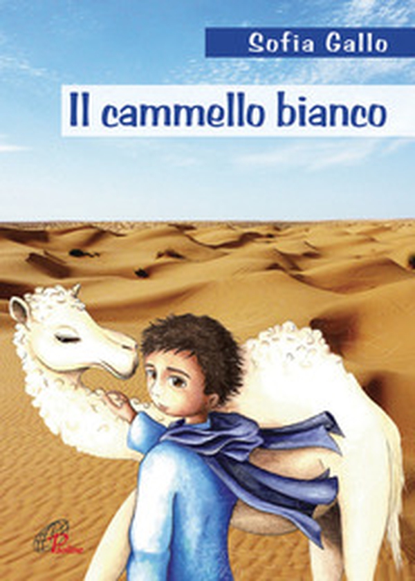 Il cammello bianco - Librerie.coop Il cammello bianco - Librerie.coop
