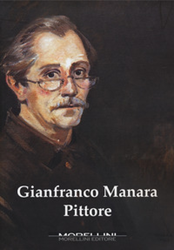 Gianfranco Manara pittore - Librerie.coop
