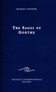 Tre saggi su Goethe - Librerie.coop Tre saggi su Goethe - Librerie.coop