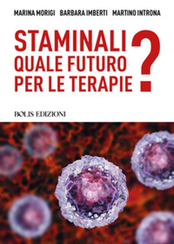 Staminali. Quale futuro per le terapie? - Librerie.coop