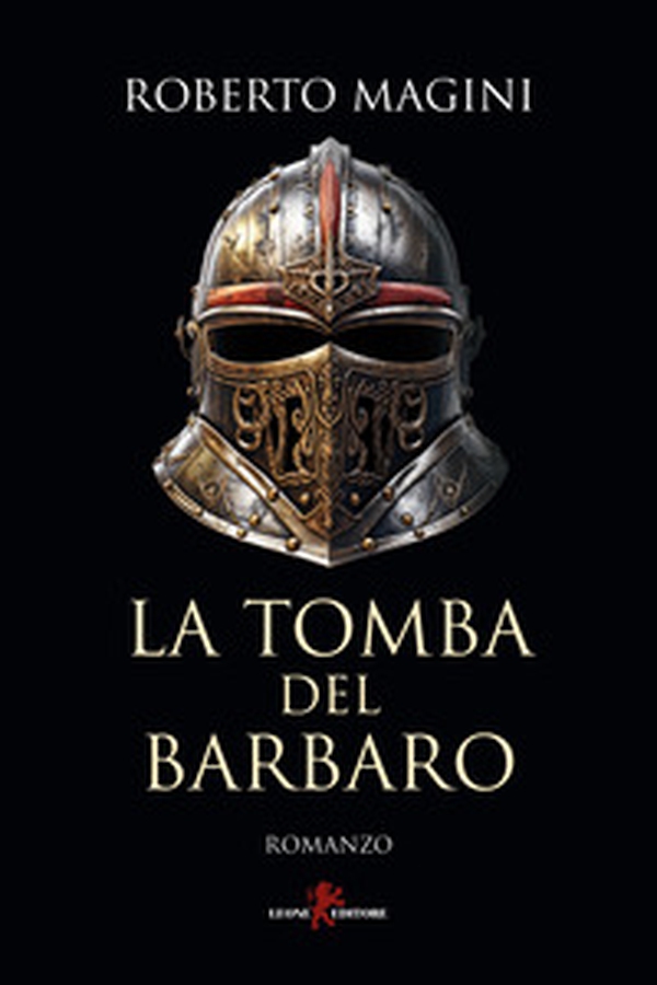 La tomba del barbaro - Librerie.coop