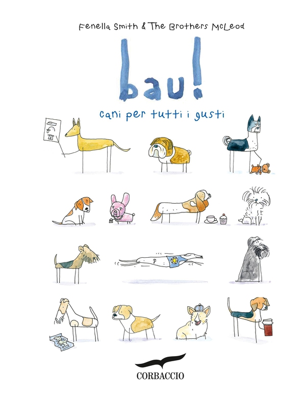 Bau! Cani per tutti i gusti - Librerie.coop Bau! Cani per tutti i gusti - Librerie.coop
