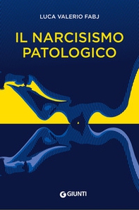 Il narcisismo patologico - Librerie.coop