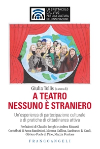 A teatro nessuno è straniero - Librerie.coop A teatro nessuno è straniero - Librerie.coop