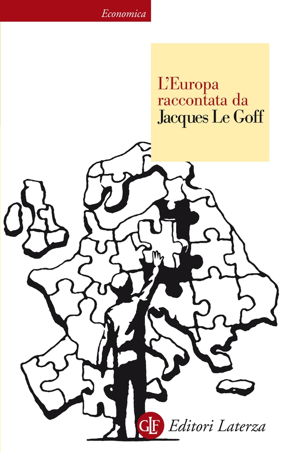 L'Europa raccontata da Jacques Le Goff - Librerie.coop L'Europa raccontata da Jacques Le Goff - Librerie.coop