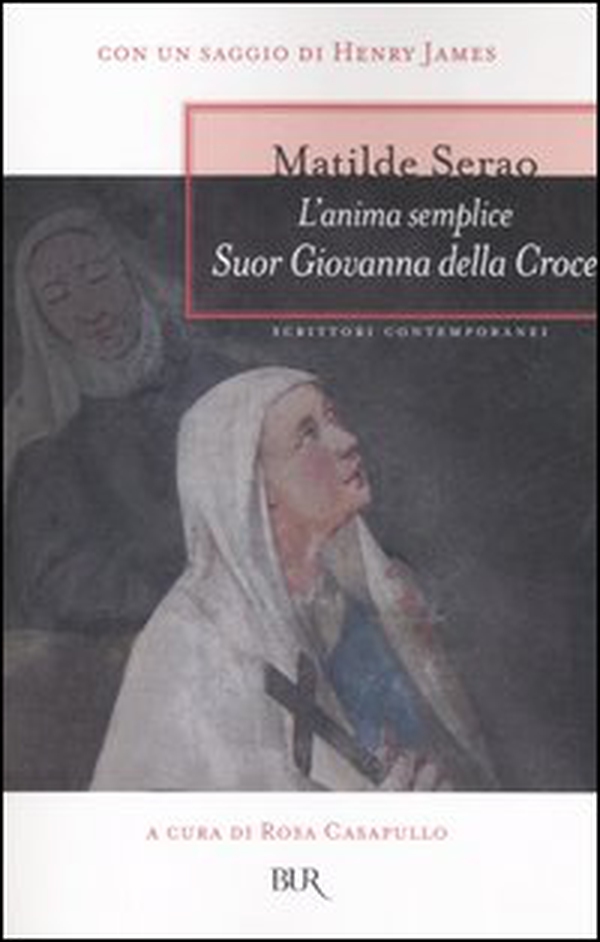 L'anima semplice. Suor Giovanna della Croce - Librerie.coop L'anima semplice. Suor Giovanna della Croce - Librerie.coop