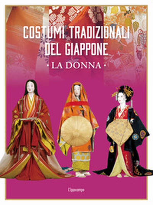 Costumi tradizionali del Giappone. La donna - Librerie.coop Costumi tradizionali del Giappone. La donna - Librerie.coop