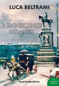 Reminiscenze milanesi - Vol. 2 - Librerie.coop