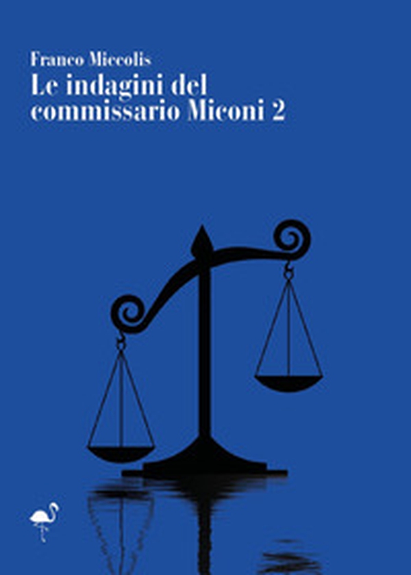 Le indagini del commissario Miconi - Vol. 2 - Librerie.coop Le indagini del commissario Miconi - Vol. 2 - Librerie.coop