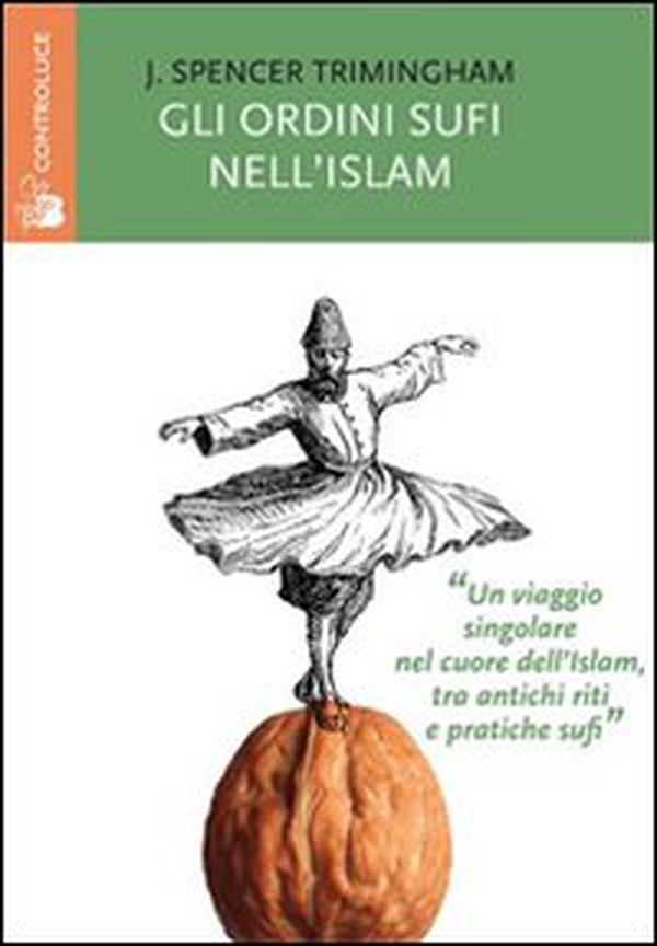 Gli ordini sufi nell'Islam - Librerie.coop Gli ordini sufi nell'Islam - Librerie.coop