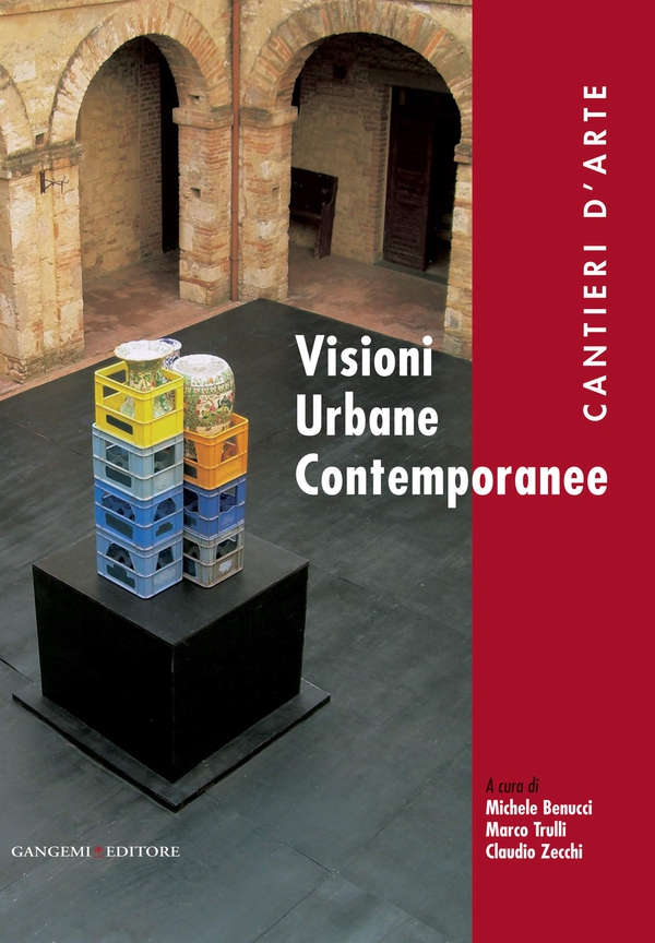 Visioni Urbane Contemporanee - Librerie.coop Visioni Urbane Contemporanee - Librerie.coop