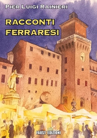 Racconti ferraresi - Librerie.coop