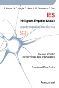 IES Intelligenza Empatico Sociale I neuroni specchio per lo sviluppo delle organizzazioni - Librerie.coop IES Intelligenza Empatico Sociale I neuroni specchio per lo sviluppo delle organizzazioni - Librerie.coop