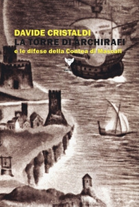 La torre di Archirafi e le difese della Contea di Mascali - Librerie.coop