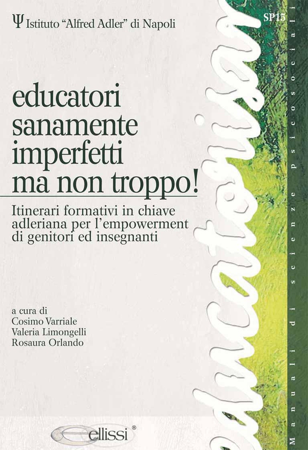 Educatori sanamente imperfetti ma non troppo! - Librerie.coop Educatori sanamente imperfetti ma non troppo! - Librerie.coop