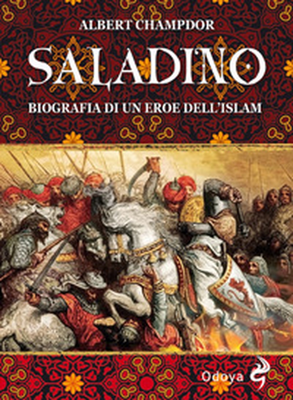 Saladino. Biografia di un eroe dell'Islam - Librerie.coop Saladino. Biografia di un eroe dell'Islam - Librerie.coop