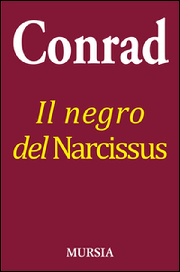 Il negro del Narcissus - Librerie.coop Il negro del Narcissus - Librerie.coop