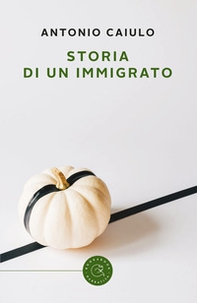 Storia di un immigrato - Librerie.coop