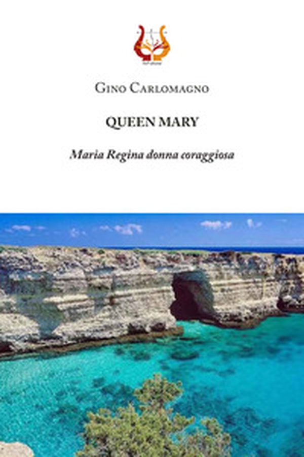 Queen Mary. Maria Regina donna coraggiosa - Librerie.coop Queen Mary. Maria Regina donna coraggiosa - Librerie.coop