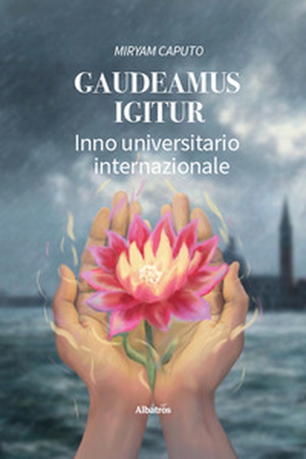 Gaudeamus igitur. Inno universitario internazionale - Librerie.coop
