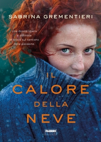 Il calore della neve - Librerie.coop Il calore della neve - Librerie.coop