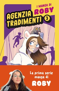 I manga di Roby. Agenzia tradimenti vol. 3 - Librerie.coop