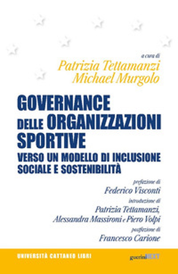 Governance delle organizzazioni sportive. Verso un modello di inclusione sociale e sostenibilità - Librerie.coop Governance delle organizzazioni sportive. Verso un modello di inclusione sociale e sostenibilità - Librerie.coop