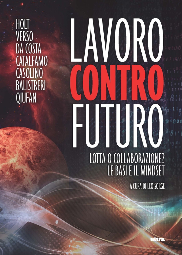 Lavoro contro futuro - Librerie.coop Lavoro contro futuro - Librerie.coop