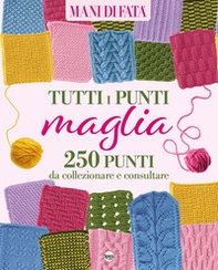 Tutti i punti maglia. 250 punti da collezionare e consultare - Librerie.coop