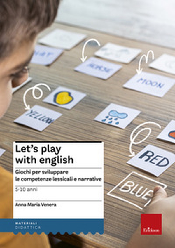 Let's play with English. Giochi per sviluppare le competenze lessicali e narrative. 5-10 anni - Librerie.coop Let's play with English. Giochi per sviluppare le competenze lessicali e narrative. 5-10 anni - Librerie.coop