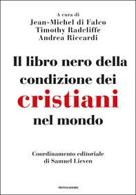 Il libro nero della condizione dei Cristiani nel mondo - Librerie.coop