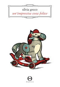 Un'imprecisa cosa felice - Librerie.coop Un'imprecisa cosa felice - Librerie.coop