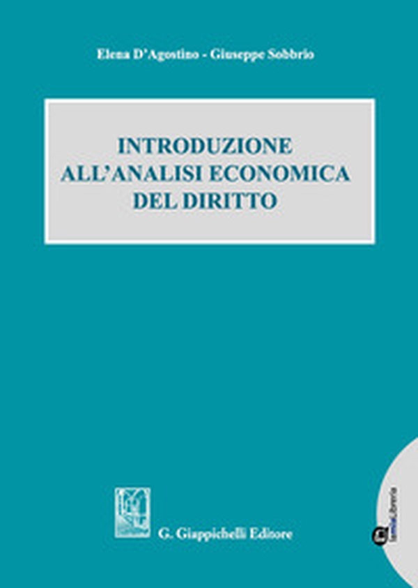 Introduzione all'analisi economica del diritto - Librerie.coop Introduzione all'analisi economica del diritto - Librerie.coop