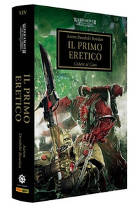 Il primo eretico. The Horus heresy. Warhammer - Vol. 14 - Librerie.coop