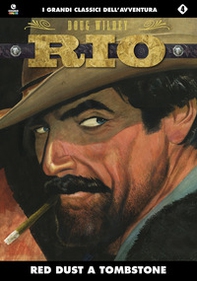 Red Dust a Tombstone. Rio - Vol. 4 - Librerie.coop