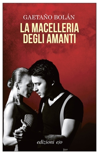La macelleria degli amanti - Librerie.coop