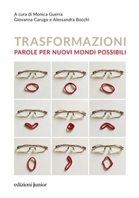 Trasformazioni. Parole per nuovi mondi possibili - Librerie.coop Trasformazioni. Parole per nuovi mondi possibili - Librerie.coop