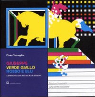 Giuseppe verde, giallo, rosso e blu. Testo inglese a fronte - Librerie.coop