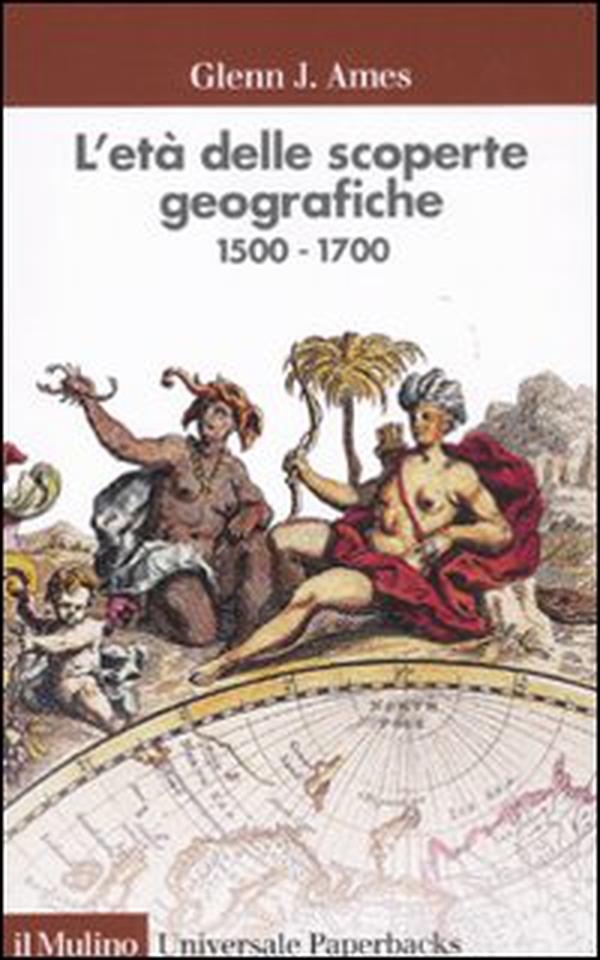 L'età delle scoperte geografiche 1500-1700 - Librerie.coop L'età delle scoperte geografiche 1500-1700 - Librerie.coop