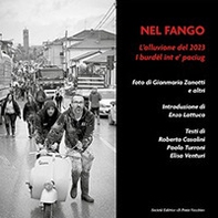 Nel fango. L'alluvione del 2023. I burdél int e' paciug - Librerie.coop Nel fango. L'alluvione del 2023. I burdél int e' paciug - Librerie.coop