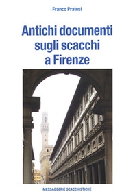 Antichi documenti sugli scacchi a Firenze - Librerie.coop