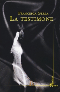 La testimone - Librerie.coop