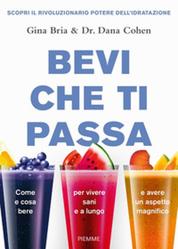 Bevi che ti passa - Librerie.coop Bevi che ti passa - Librerie.coop