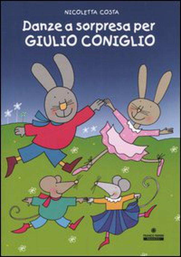 Danze a sorpresa per Giulio Coniglio - Librerie.coop Danze a sorpresa per Giulio Coniglio - Librerie.coop